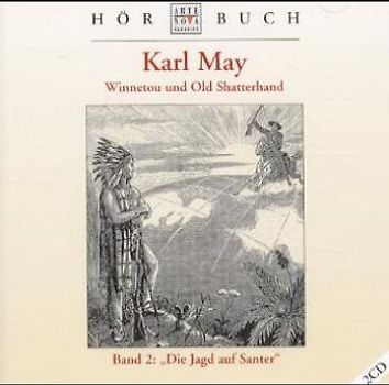 Winnetou und Old Shatterhand. Die Jagd auf Santer
