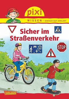 Pixi Wissen 80: VE 5 Sicher im Straßenverkehr