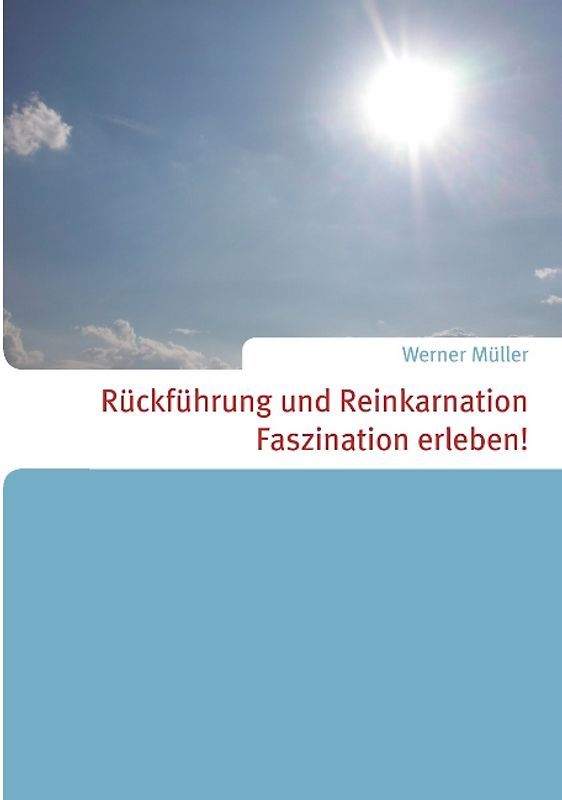 Rückführung und Reinkarnation