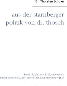 Aus der Starnberger Politik von Dr. Thosch