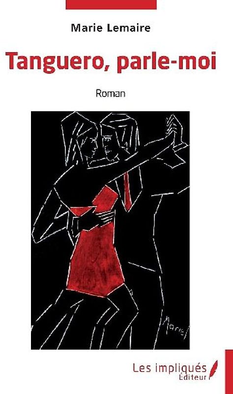 Tanguero, parle-moi