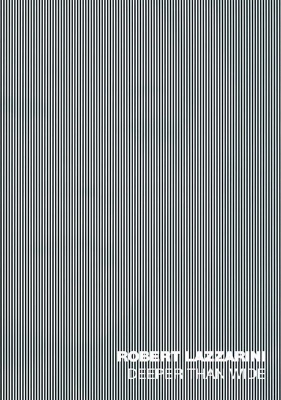 ROBERT LAZZARINI - DEEPER THAN WIDE