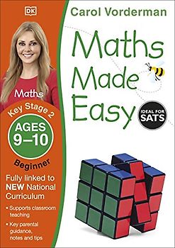 Maths Made Easy: Beginner, Ages 9-10 (Key Stage 2)