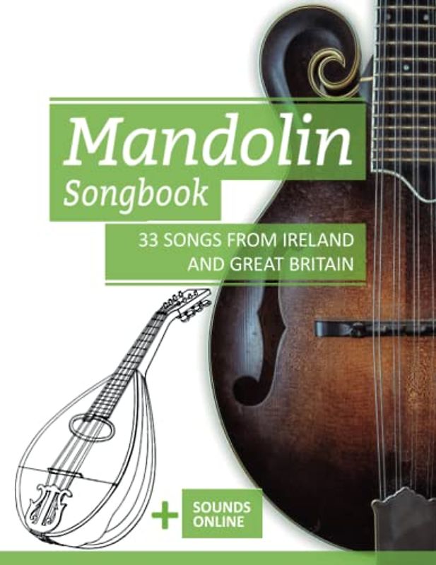 Mandolin Songbook - 33 Songs from Ireland and Great Britain: + Sounds online (Mandolin Songbooks, Band 4)