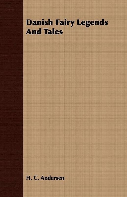 Danish Fairy Legends and Tales