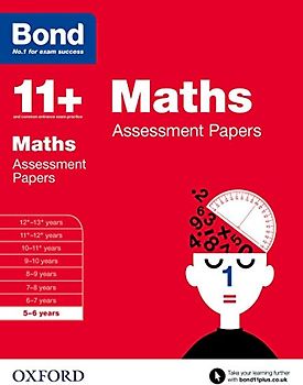 Bond 11+: Maths: Assessment Papers: 5-6 years