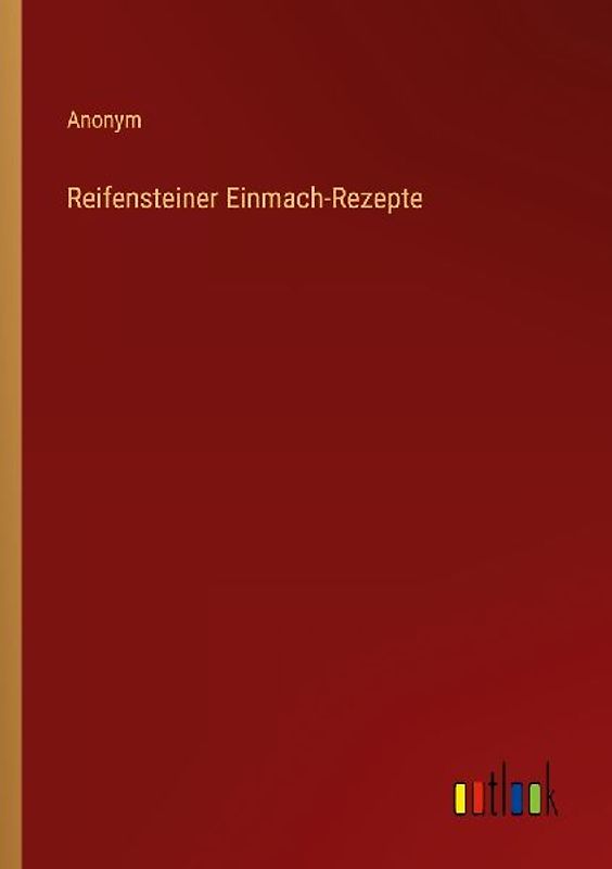 Reifensteiner Einmach-Rezepte