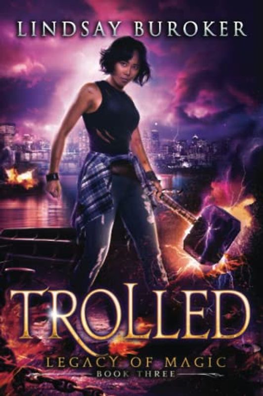 Trolled: An Urban Fantasy Adventure (Legacy of Magic, Band 3)