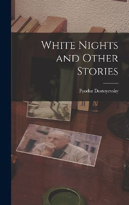 White Nights and Other Stories