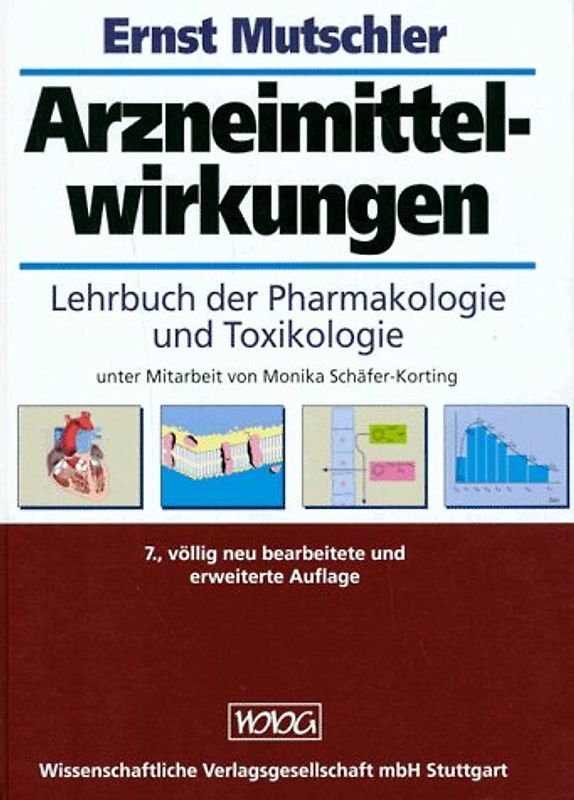 Arzneimittelwirkungen. Lehrbuch der Pharmakologie und Toxikologie