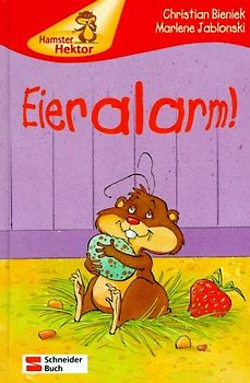 Hamster Hektor / Eieralarm!