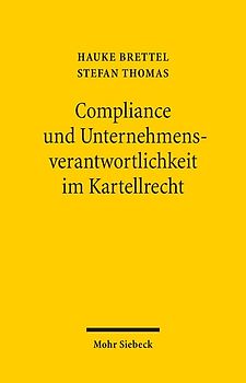 Compliance und Unternehmensverantwortlichkeit im Kartellrecht
