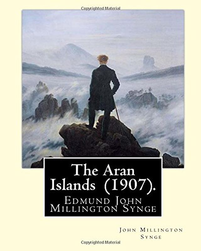 The Aran Islands (1907). By: John Millington Synge: Synge's first account of life in the Aran Islands was published in the New Ireland Review in ... was completed in 1901 and published in 1907.