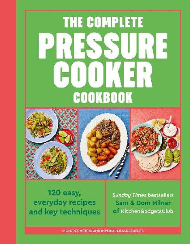 The Complete Pressure Cooker Cookbook