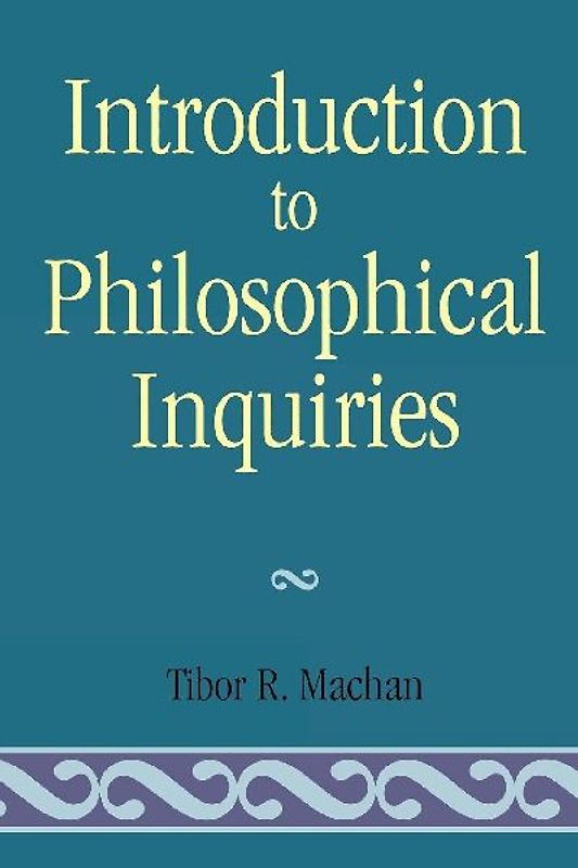 Introduction to Philosophical Inquiiries