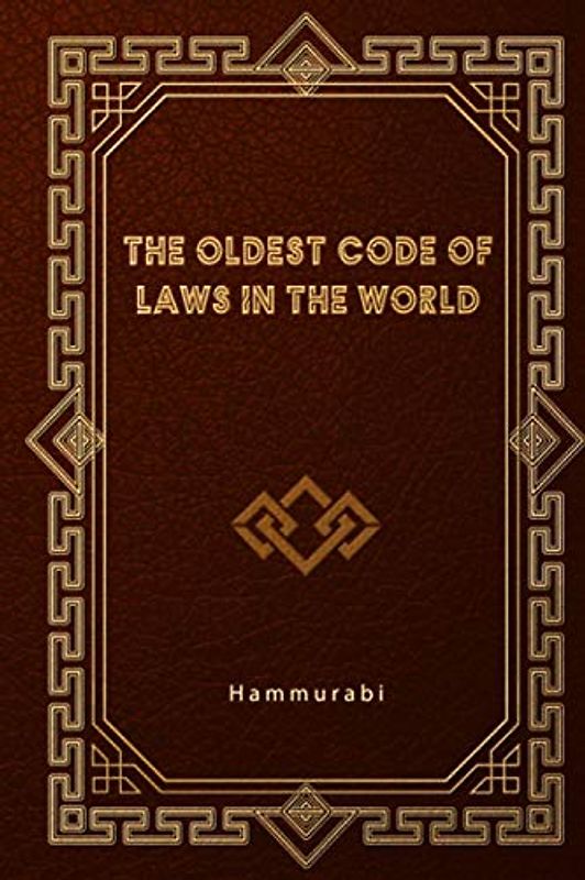 The Oldest Code of Laws in the World