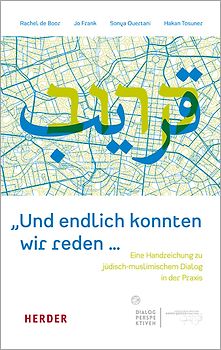 „Und endlich konnten wir reden …“