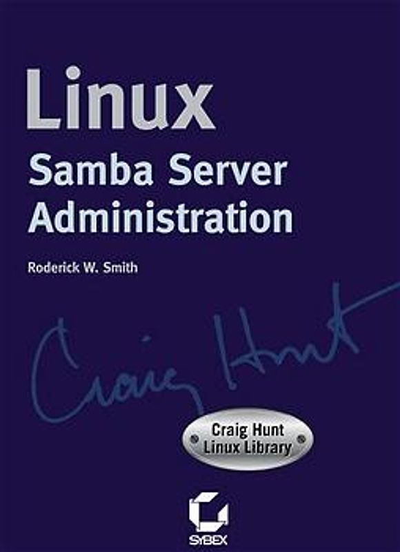 Samba Server Administration - Craig Hunt Linux Library