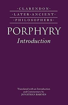 Porphyry Introduction: (Clarendon Later Ancient Philosophers)
