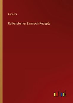 Reifensteiner Einmach-Rezepte
