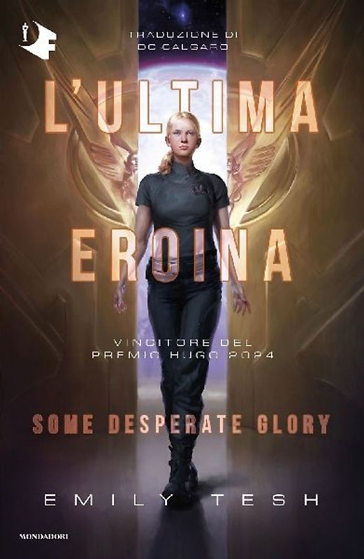 L' ultima eroina. Some desperate glory