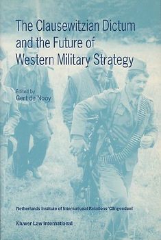 The Clausewitzian Dictum and the Future of Wester Military Strategy
