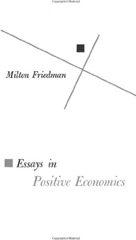 Essays in Positive Economics (Phoenix Books) - Friedman, Milton