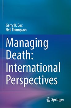Managing Death: International Perspectives