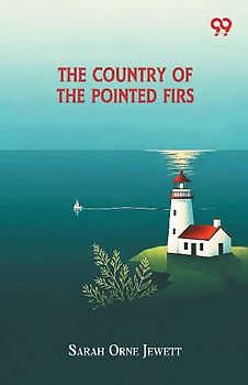 The Country Of The Pointed Firs