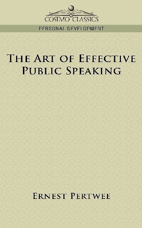 The Art of Effective Public Speaking