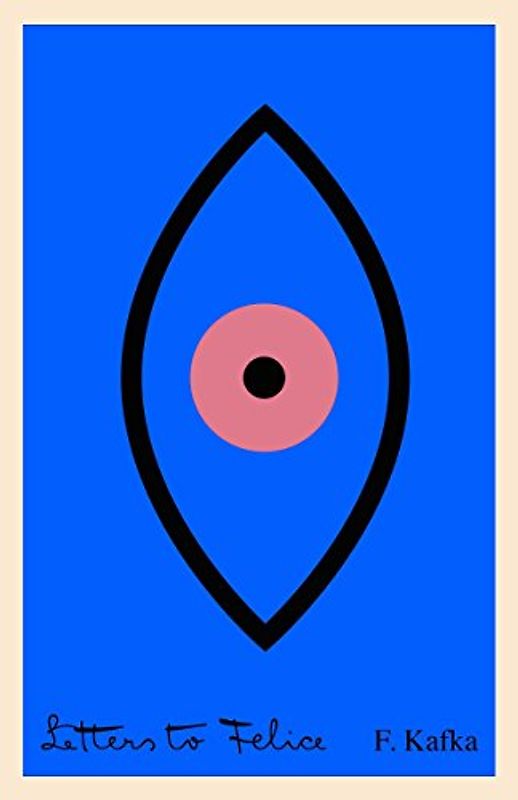 Letters to Felice (The Schocken Kafka Library)