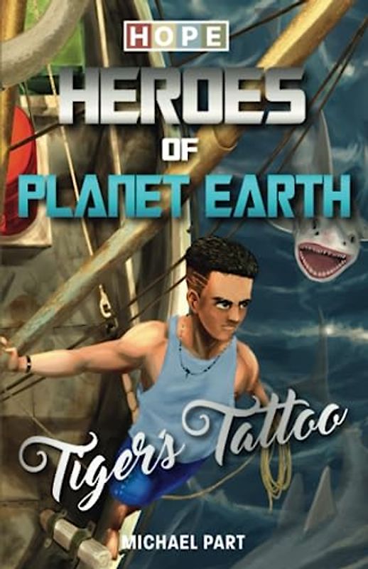 HOPE: Heroes of Planet Earth - Tiger's Tattoo