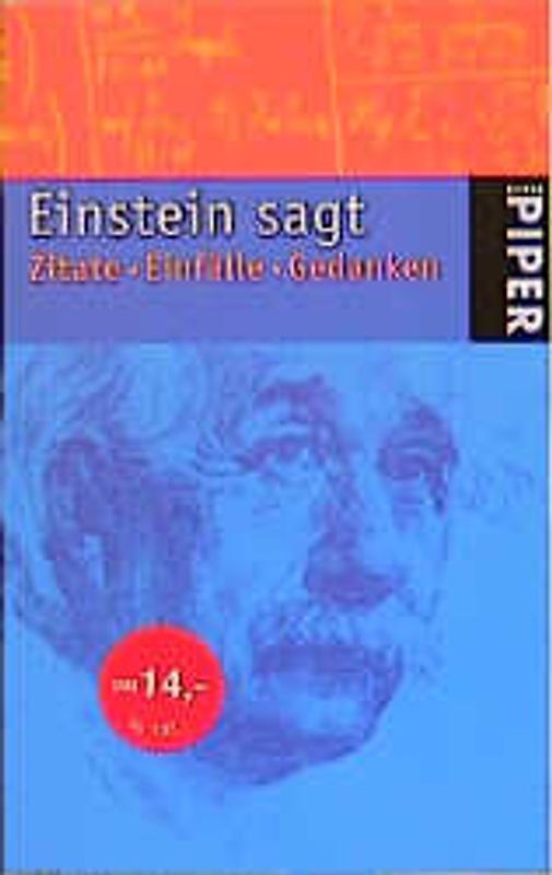 Einstein sagt. Zitate, Einfälle, Gedanken