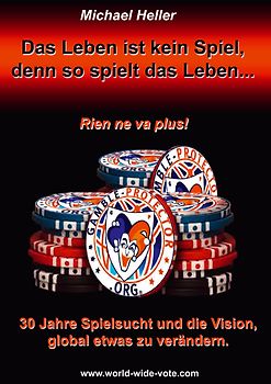 Das Leben ist kein Spiel, denn so spielt das Leben....