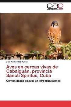 Aves en cercas vivas de Cabaiguán, provincia Sancti Spíritus, Cuba