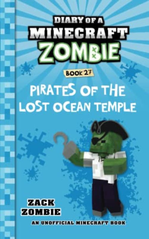 Diary of a Minecraft Zombie Book 27: Pirates of the Lost Ocean Temple