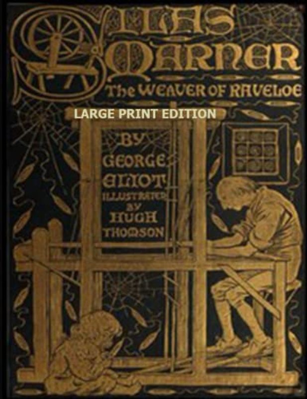 Silas Marner: Large Print Edition