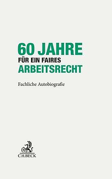 60 Jahre für ein faires Arbeitsrecht