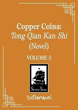Copper Coins: Tong Qian Kan Shi (Novel) Vol. 3
