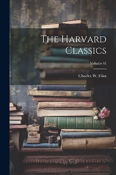 The Harvard Classics; Volume 41