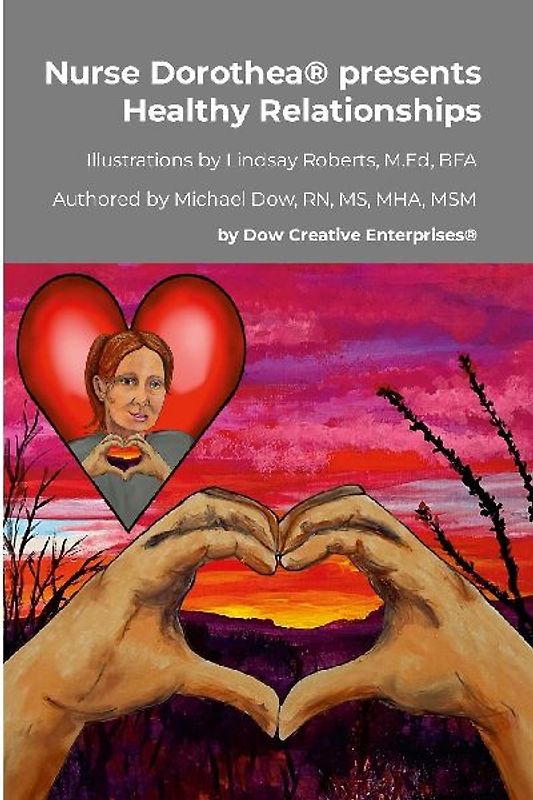 Nurse Dorothea(R) presents Healthy Relationships