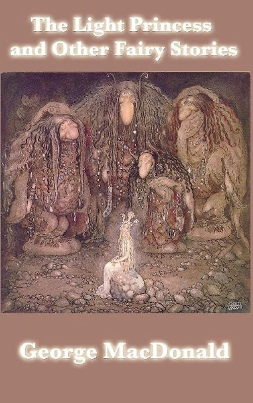 The Light Princess and Other Fairy Stories