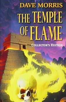The Temple of Flame: Full colour collector's edition (Golden Dragon Gamebooks)