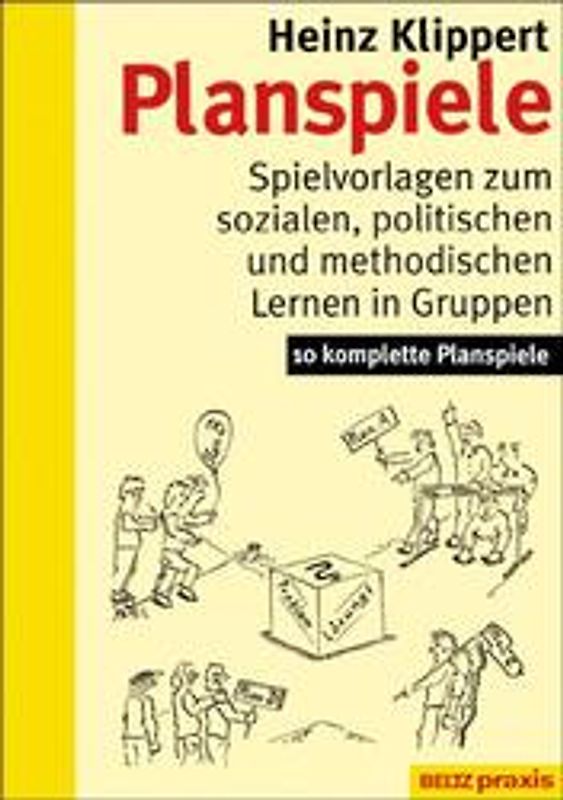 Planspiele. Spielvorlagen zum sozialen, politischen und methodischen Lernen in Gruppen