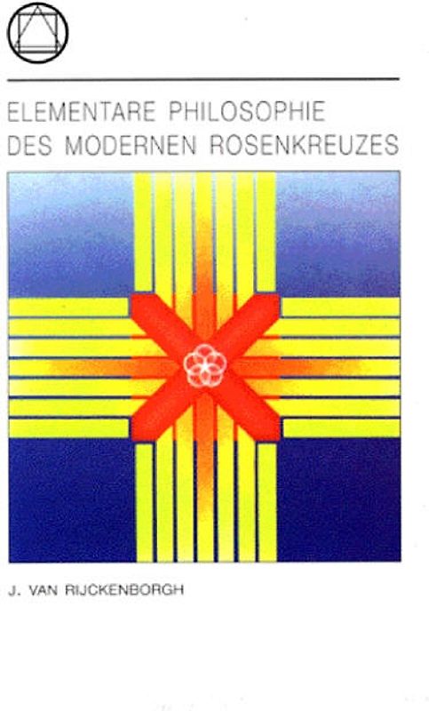Elementare Philosophie des modernen Rosenkreuzes