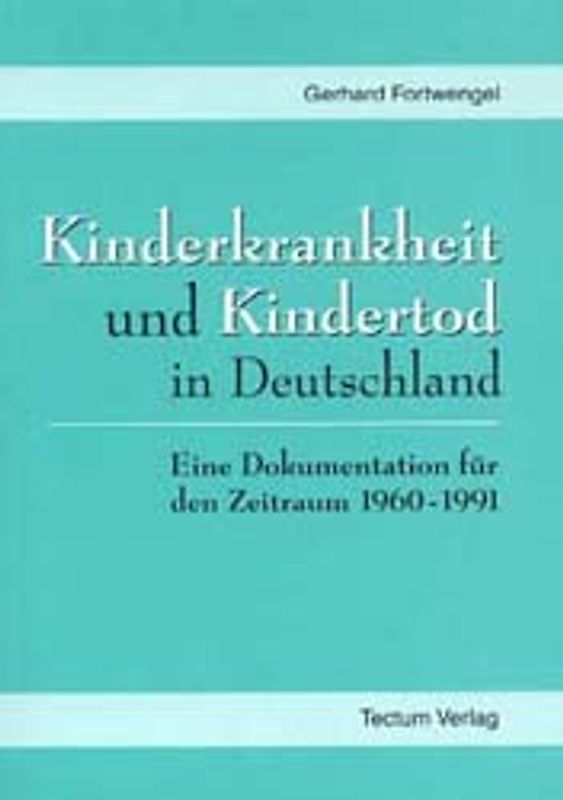 Kinderkrankheit und Kindertod in Deutschland