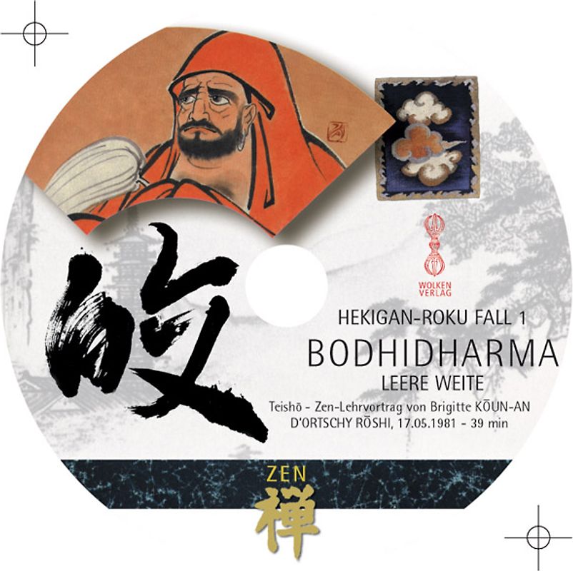 HEKIGAN-ROKU Zen-Teisho über Fall 1 - BODHIDHARMA: Leere Weite /CD