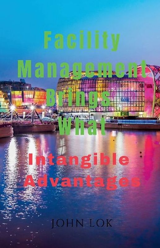 Facility Management Brings What