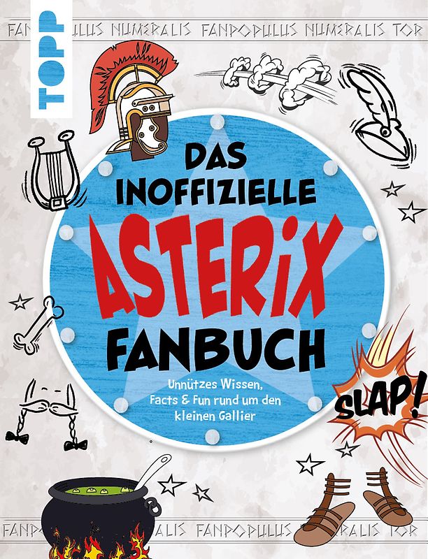 Das inoffizielle Asterix Fan-Buch