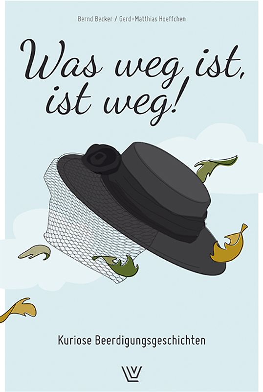 Was weg ist , ist weg